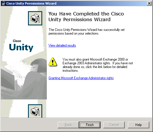 You Have Completed the Cisco Unity Permissions Wizard