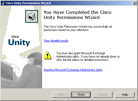 You Have Completed the Cisco Unity Permissions Wizard